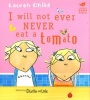 I Will Not Ever Never Eat a Tomato (Paperback) - Lauren Child Photo