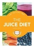 The Juice Diet - Lose 7lbs in Just 7 Days! (Paperback) - Amanda Cross Photo