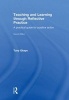 Teaching and Learning Through Reflective Practice - A Practical Guide for Positive Action (Hardcover, 2nd Revised edition) - Tony Ghaye Photo