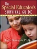 The Special Educator's Survival Guide (Paperback, 2nd Revised edition) - Roger Pierangelo Photo