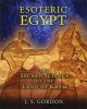 Esoteric Egypt - The Sacred Science of the Land of Khem (Paperback) - J S Gordon Photo