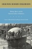 Designing Modern Childhoods - History, Space, and the Material Culture of Children (Paperback) - Marta Gutman Photo