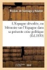 L'Espagne Devoilee, Ou Memoire Sur L'Espagne Dans Sa Presente Crise Politique (French, Paperback) - Rotalde N Photo