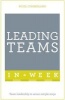 Leading Teams in a Week - Team Leadership in Seven Simple Steps (Paperback) - Nigel Cumberland Photo