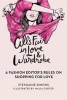 All's Fair in Love and Wardrobe - A Fashion Editor's Rules on Shopping for Love (Hardcover) - Stephanie Simons Photo