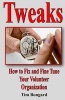 Tweaks - How to Fix and Fine Tune Your Volunteer Organization (Paperback) - Tim Bongard Photo