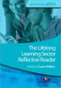 The Lifelong Learning Sector - Reflective Reader (Paperback) - Susan Wallace Photo