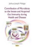 Contribution of Microbiota to the Innate and Acquired Gut Immunity During Health and Disease (Paperback) - Joshua Joseph Malago Photo