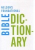 Nelson's Foundational Bible Dictionary (Paperback) - Katherine Harris Photo