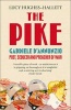 The Pike - Gabriele D'Annunzio, Poet, Seducer and Preacher of War (Paperback) - Lucy Hughes Hallett Photo