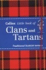 Collins Little Books - Clans and Tartans: Traditional Scottish Tartans (Paperback) - Collins Maps Photo