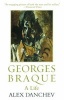 Georges Braque - A Life (Hardcover) - Alex Dancheve Photo