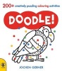 Doodle! - A Creatively Puzzling Colouring Activity Book (Paperback) - Jochen Gerner Photo