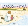 Barcos Para Papa (English, Spanish, Hardcover) - Jessixa Bagley Photo