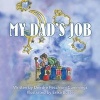 My Dad's Job (Paperback) - Deirdre Pecchioni Cummings Photo