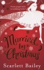 Married by Christmas (Paperback) - Scarlett Bailey Photo