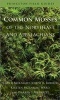 Common Mosses of the Northeast and Appalachians? (Paperback) - Karl B McKnight Photo