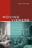 Moving Viewers - American Film and the Spectator's Experience (Paperback, New) - Carl Plantinga Photo