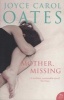 Mother, Missing (Paperback) - Joyce Carol Oates Photo