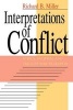 Interpretations of Conflict - Ethics, Pacifism and the Just-war Tradition (Paperback, 2nd) - Richard B Miller Photo