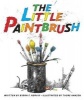 The Little Paintbrush (Hardcover) - Bjorn F Rorvik Photo