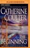 The Beginning - The Cove, the Maze (Abridged, MP3 format, CD, abridged edition) - Catherine Coulter Photo