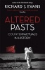 Altered Pasts - Counterfactuals in History (Paperback) - Richard J Evans Photo