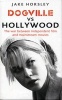 Dogville Vs Hollywood - The War Between Independent Film and Mainstream Movies (Paperback) - Jake Horsley Photo