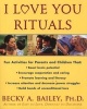 I Love You Rituals (Paperback, 1st ed) - Becky A Bailey Photo