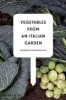 Vegetables from an Italian Garden - Season-by-season Recipes (Hardcover) - Phaidon Press Photo