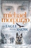 An Eagle in the Snow (Paperback) - Michael Morpurgo Photo