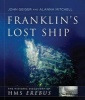 Franklin's Lost Ship - The Historic Discovery of HMS Erebus (Hardcover) - John Geiger Photo