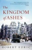 The Kingdom of Ashes (Paperback) - Robert Edric Photo