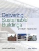 Delivering Sustainable Buildings - An Industry Insider&#39;s View (Paperback) - Mike Malina Photo