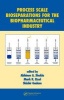 Process Scale Bioseparations for the Biopharmaceutical Industry (Hardcover) - Abhinav A Shukla Photo