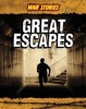 Great Escapes (Paperback) - Charlotte Guillain Photo