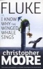 Fluke - Or, I Know Why the Winged Whale Sings (Paperback) - Christopher Moore Photo