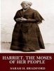 Harriet, the Moses of Her People (Paperback) - Sarah H Bradford Photo