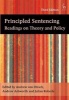 Principled Sentencing - Readings on Theory and Policy (Paperback, 3rd Revised edition) - Andrew Von Hirsch Photo