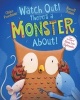 Watch Out! There's a Monster About! (Paperback) - Claire Freedman Photo