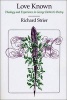 Love Known - Theology and Experience in George Herbert's Poetry (Paperback, New edition) - Richard Strier Photo