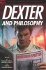 Dexter and Philosophy (Paperback) - Richard Greene Photo