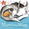 Mum's the Word (Paperback) - Timothy Knapman Photo