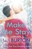 Make Me Stay (Paperback) - Jaci Burton Photo