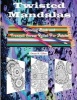 Twisted Mandalas Adult Coloring Book and Stress Relief (Paperback) - Dean R Giles Photo