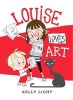 Louise Loves Art (Hardcover) - Kelly Light Photo