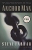 Anchor Man - How a Father Can Anchor His Family in Christ for the Next 100 Years (Paperback) - Steve Farrar Photo