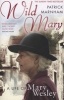 Wild Mary - A Life Of Mary Wesley (Paperback, New Ed) - Patrick Marnham Photo