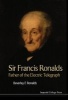 Sir Francis Ronalds - Father of the Electric Telegraph (Hardcover) - Beverley Frances Ronalds Photo