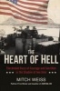 The Heart of Hell - The Untold Story of Courage and Sacrifice in the Shadow of Iwo Jima (Hardcover) - Mitch Weiss Photo